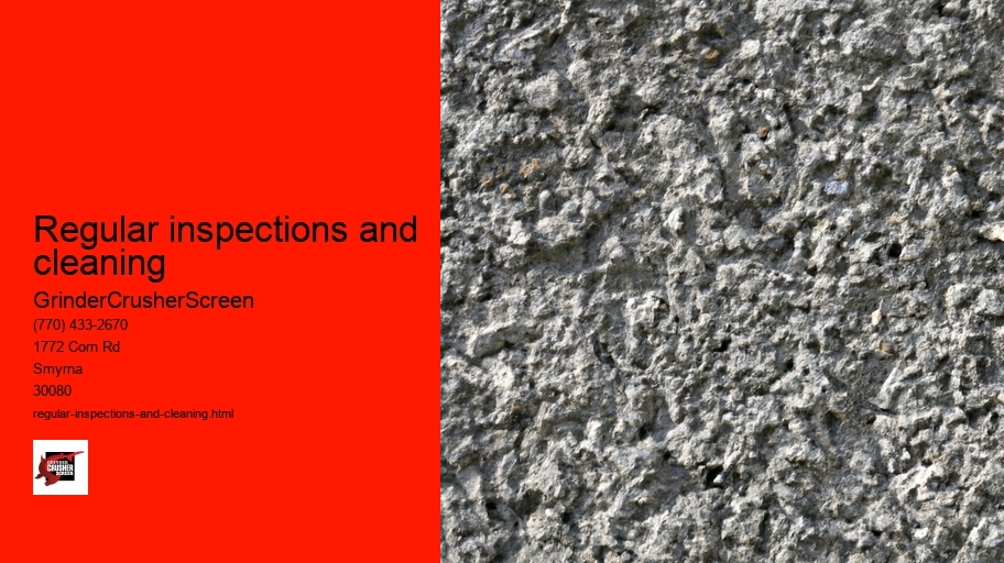 Regular inspections and cleaning