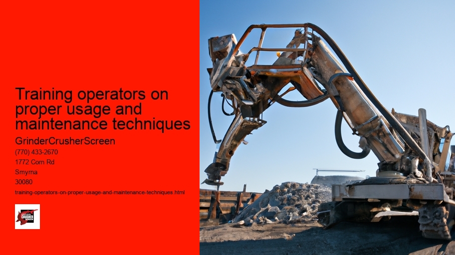 Training operators on proper usage and maintenance techniques